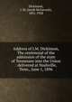 Address of J.M. Dickinson, The centennial of the admission of the state of Tennessee into the Union : delivered at Nashville, Tenn., June 1, 1896, Dickinson, J. M. (Jacob McGavock), 1851-1928 