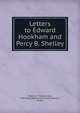 Letters to Edward Hookham and Percy B. Shelley, Peacock Thomas Love 
