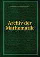Archiv der Mathematik, Mathematisches Forschungsinstitut Oberwolfach 