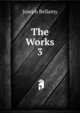 The Works.. 3, Joseph Bellamy 