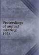 Proceedings of annual meeting. 1934, American Institute of Consulting Engineers 