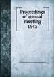 Proceedings of annual meeting. 1943, American Institute of Consulting Engineers 