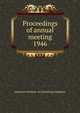 Proceedings of annual meeting. 1946, American Institute of Consulting Engineers 
