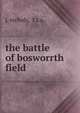 The battle of bosworrth field, j. nichols, f.s.a. 
