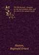 The life beyond : thoughts on the intermediate state and the soul in the unseen world. 3, Hutton, Reginald Ernest 