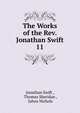 The Works of the Rev. Jonathan Swift.. 11, Swift, Jonathan, 1667-1745 
