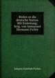 Reden an die deutsche Nation. Mit Einleitung; hrsg. von Immanuel Hermann Fichte, Fichte Johann Gottlieb 