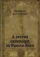 A recent campaign in Puerto Rico, Hermann, Karl Stephen 