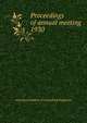 Proceedings of annual meeting. 1930, American Institute of Consulting Engineers 