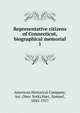 Representative citizens of Connecticut, biographical memorial. 1, American Historical Company, inc. (New York),Hart, Samuel, 1845-1917 