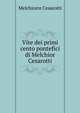 Vite dei primi cento pontefici di Melchior Cesarotti, Melchiorre Cesarotti 
