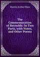 The Commemoration of Reynolds: In Two Parts, with Notes, and Other Poems, Martin Archer Shee 