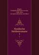 Nordische Heldenromane. 1, Hagen, Friedrich Heinrich von der, 1780-1856, ed and tr,Dietrich, von Bern 