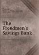 The Freedmen's Savings Bank, Fleming, Walter L. (Walter Lynwood), 1874-1932 