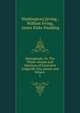 Salmagundi, Or, The Whim-whams and Opinions of Launcelot Langstaff, Esq. pseud. and Others .. 1, Washington] [Irving , William Irving , James Kirke Paulding 