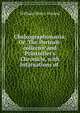 Chalcographimania: Or, The Portrait-collector and Printseller's Chronicle, with Infatuations of ., Ireland, W. H. 