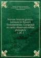 Novum lexicon graeco-latinum in Novum Testamentum: Congessit et variis observationibus philogicis. 1, pt. 1, Johann Friedrich Schleusner, James Smith , Joannes Strauchon , Adam Dickinson 