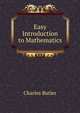 Easy Introduction to Mathematics, Charles Butler 