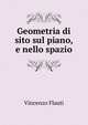 Geometria di sito sul piano, e nello spazio, Vincenzo Flauti 
