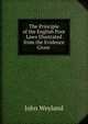 The Principle of the English Poor Laws Illustrated from the Evidence Given ., John Weyland 