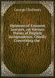 Opinions of Eminent Lawyers, on Various Points of English Jurisprudence, Chiefly Concerning the .. 1, George Chalmers 