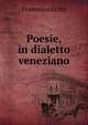 Poesie, in dialetto veneziano, Francesco Gritti 