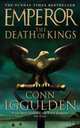 Emperor: The Death of Kings, Conn Iggulden 