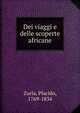 Dei viaggi e delle scoperte africane, Zurla, Placido, 1769-1834 
