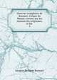 Oeuvres completes de Bossuet, vque de Meaux: revues sur les manuscrits originaux, et les .. 3, Bossuet Jacques Benigne 