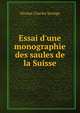 Essai d'une monographie des saules de la Suisse, Nicolas Charles Seringe 