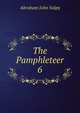 The Pamphleteer. 6, Abraham John Valpy 