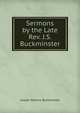 Sermons by the Late Rev. J.S. Buckminster, Joseph Stevens Buckminster 