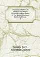 Memoirs of the Life of the Late Major-General Andrew Burn, of the Royal Marines: Collected from .. 2, Andrew Burn , Olinthus Gregory 