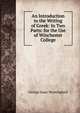 An Introduction to the Writing of Greek: In Two Parts: for the Use of Winchester College, George Isaac Huntingford 