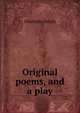 Original poems, and a play, Charlotte Nooth 