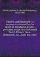 Victory and mourning : A sermon occasioned by the death of Abraham Lincoln . preached in the First Reformed Dutch Church, New-Brunswick, N.J., June 1st, 1865, Steele, Richard H. (Richard Holloway), 1824-1900 