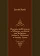Charges, and Extracts of Charges, on Moral and Religious Subjects: Delivered at Sundry Times, Jacob Rush 