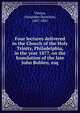 Four lectures delivered in the Church of the Holy Trinity, Philadelphia, in the year 1877, on the foundation of the late John Bohlen, esq., Vinton, Alexander Hamilton, 1807-1881 