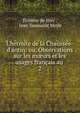 L'hermite de la Chauss?e-d'antin: ou, Observations sur les m?urs et les usages fran?ais au ., ?tienne de Jouy , Jean Toussaint Merle 