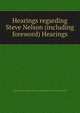 Hearings regarding Steve Nelson (including foreword) Hearings, United States. Congress. House. Committee on Un-American Activities 