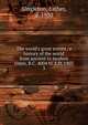 The world's great events . a history of the world from ancient to modern times, B.C. 4004 to A.D. 1903, Singleton, Esther 
