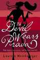 The Devil Wears Prada, Weisberger Lauren 