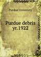 Purdue debris. yr.1922, Purdue University 
