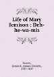 Life of Mary Jemison : Deh-he-wa-mis, Seaver, James E. (James Everett), 1787-1827 
