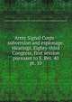 Army Signal Corps - subversion and espionage. Hearings, Eighty-third Congress, first session pursuant to S. Res. 40. pt. 10, United States. Congress. Senate. Committee on Government Operations. Permanent Subcommittee on Investigations 