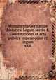 Monumenta Germaniae historica. Legum sectio 4: Constitutiones et acta publica imperatorum et regum. v.08, Gesellschaft f?r ?ltere Deutsche Geschichtskunde zur Bef?rderung einer Gesammtausgabe der Quellenschriften Deutscher Geschichten des Mittelalters 