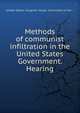 Methods of communist infiltration in the United States Government. Hearing, United States. Congress. House. Committee on Un-... 