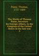 The Works of Thomas Paine, Secretary for Foreign Affairs, to the Congress of the United States in the late war. 2, Thomas Paine 