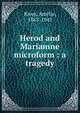 Herod and Mariamne microform : a tragedy, Rives, Ame?lie, 1863-1945 