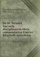 De M. Terentii Varronis disciplinarvm libris commentarivs Frierici Ritschelli microform, Ritschl, Friedrich Wilhelm, 1806-1876 